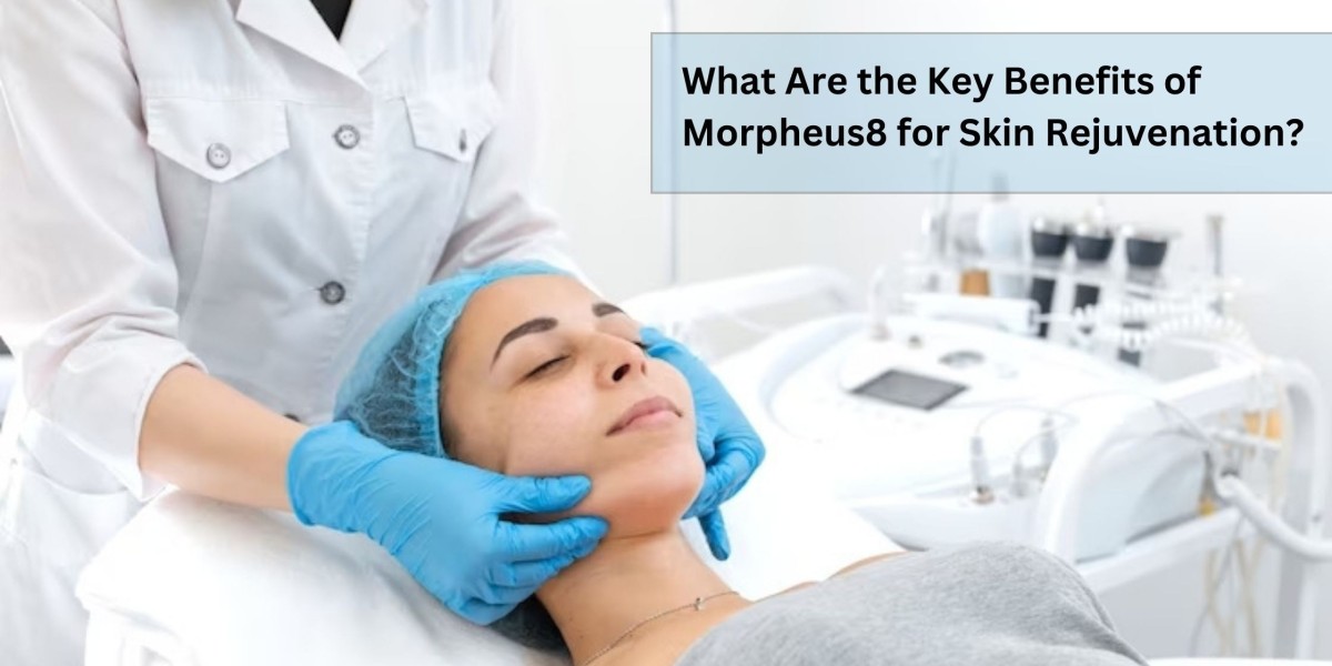 What Are the Key Benefits of Morpheus8 for Skin Rejuvenation?