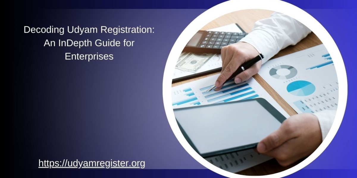 Decoding Udyam Registration: An InDepth Guide for Enterprises